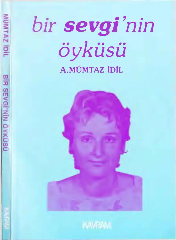 Bir Sevgi'nin Öyküsü — A. Mümtaz İdil