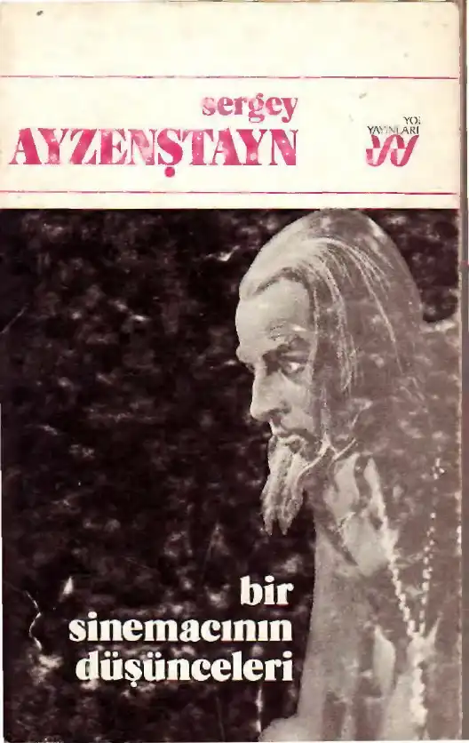 Bir Sinemacının Düşünceleri — Sergey Ayzenştayn