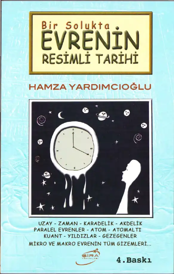 Bir Solukta Evrenin Resimli Tarihi — Hamza Yardımcıoğlu