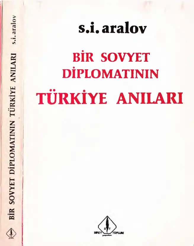 Bir Sovyet Diplomatının Türkiye Anıları — S. İ. Aralov