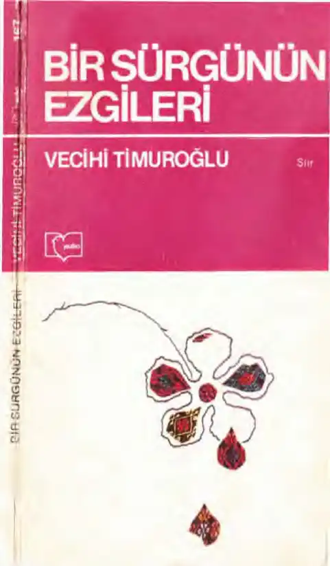 Bir Sürgünün Ezgileri — Vecihi Timuroğlu