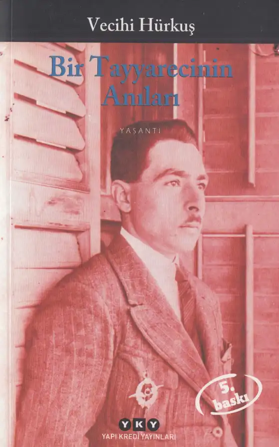 Bir Tayyarecinin Anıları — Vecihi Hürkuş