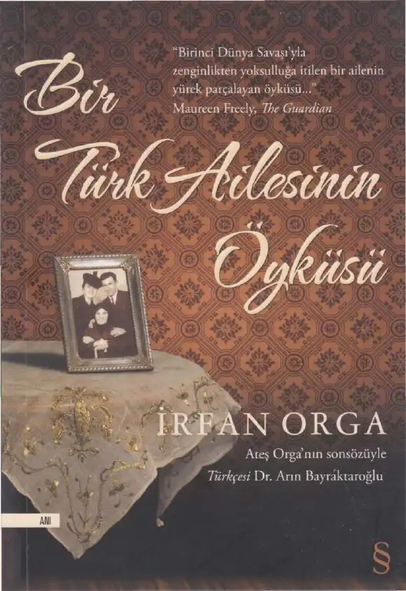 Bir Türk Ailesinin Öyküsü — İrfan Orga