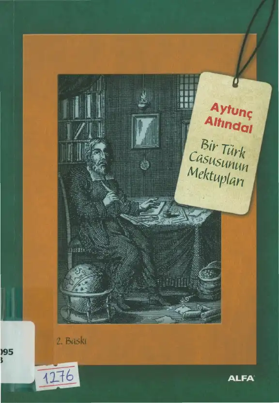 Bir Türk Casusunun Mektupları — Aytunç Altındal