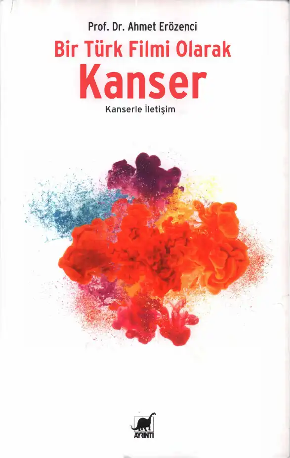 Bir Türk Filmi Olarak Kanser — Ahmet Erözenci