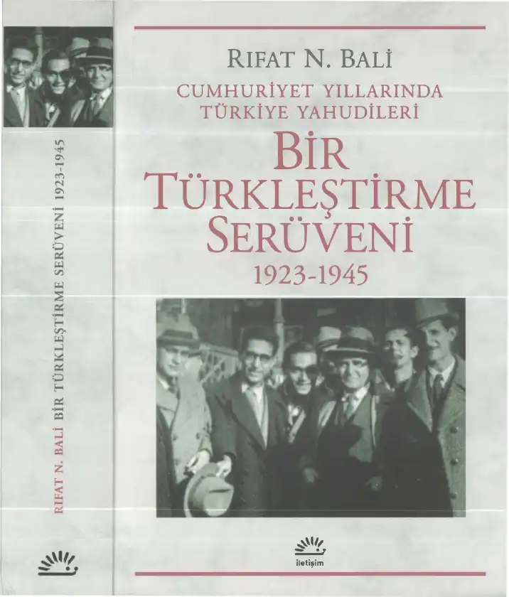 Bir Türkleştirme Serüveni (1923-1945) — Rıfat N. Bali