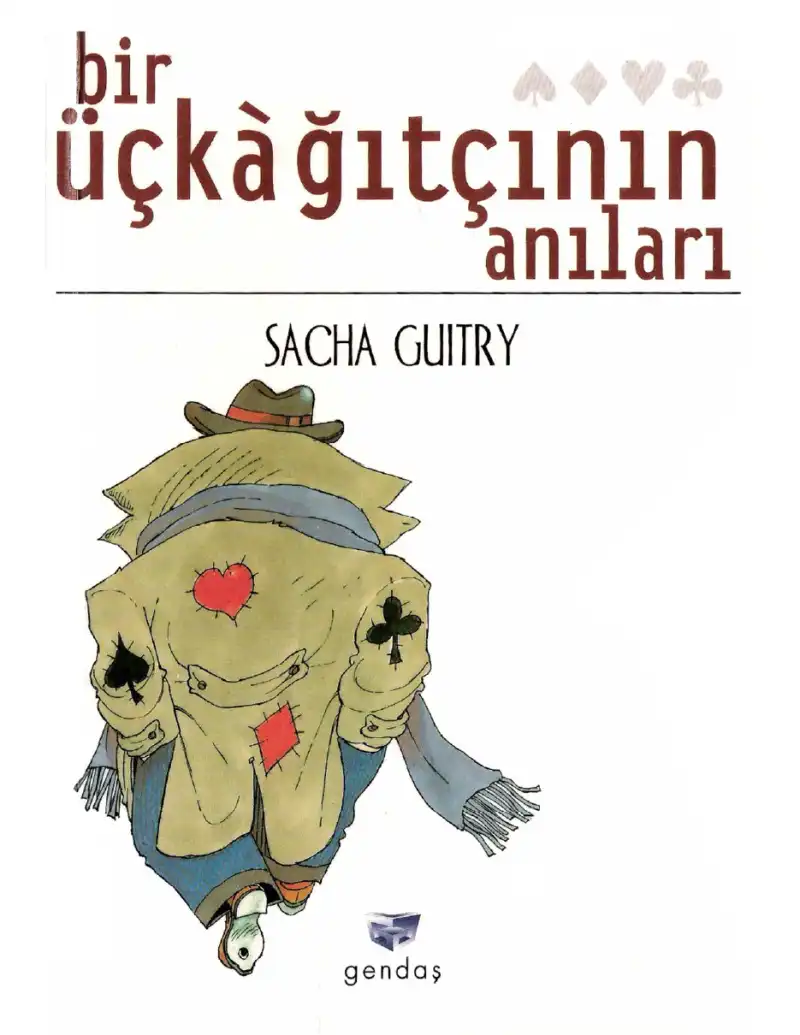 Bir Üçkağıtçının Anıları — Sacha Guitry