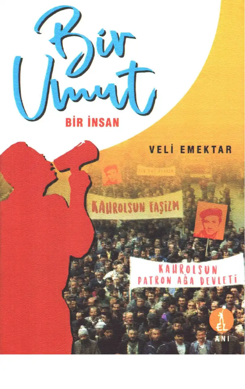Bir Umut, Bir İnsan — Veli Emektar