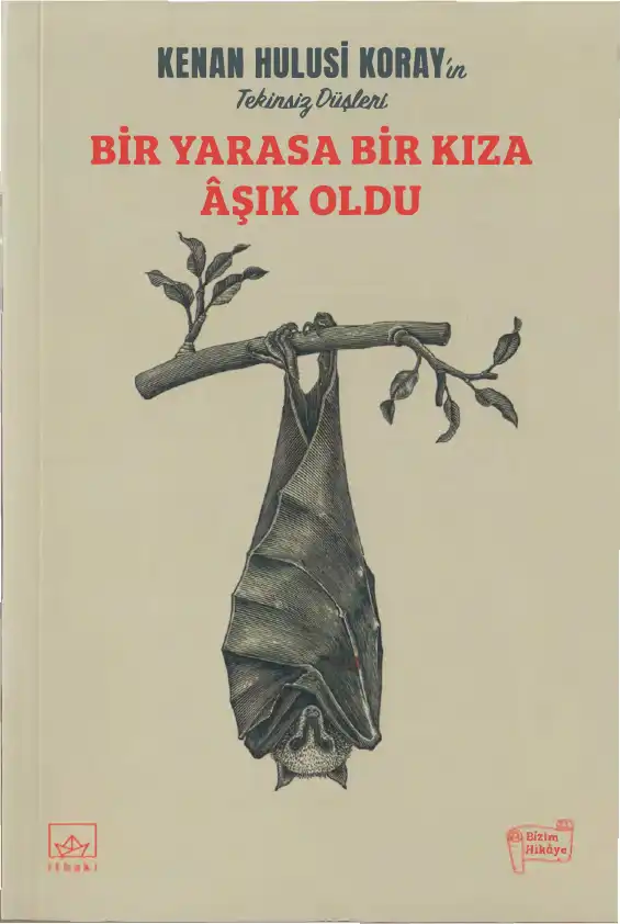 Bir Yarasa Bir Kıza Aşık Oldu — Kenan Hulusi Koray