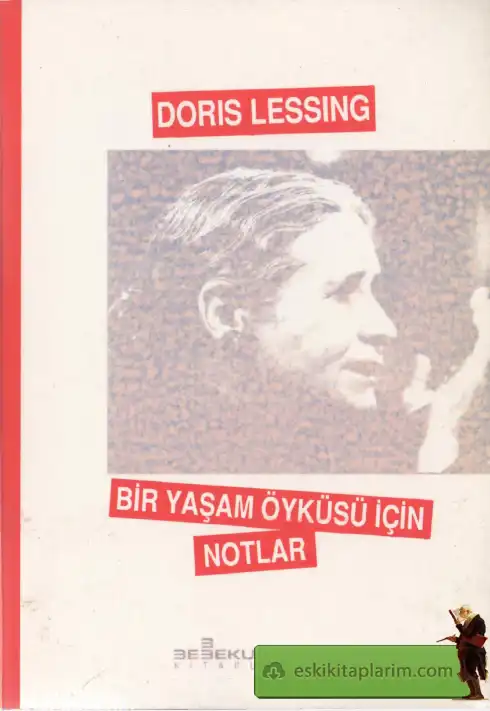 Bir Yaşam Öyküsü İçin Notlar — Doris Lessing