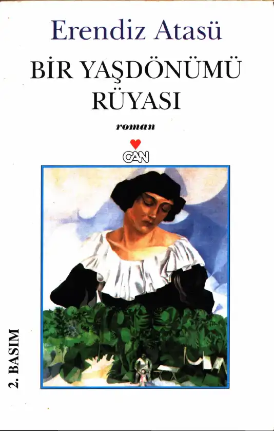 Bir Yaşdönümü Rüyası — Erendiz Atasü