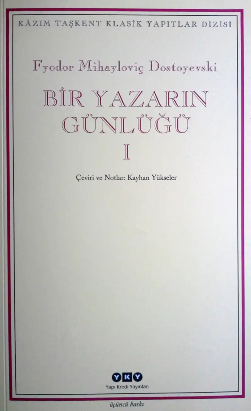 Bir Yazarın Günlüğü I. Cilt — Fyodor Mihayloviç Dostoyevski