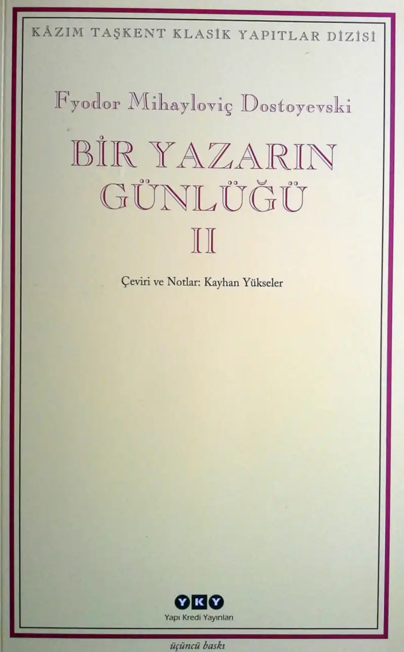 Bir Yazarın Günlüğü II. Cilt — Fyodor Mihayloviç Dostoyevski