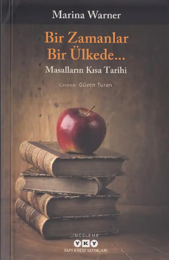 Bir Zamanlar Bir Ülkede... Masalların Kısa Tarihi — Marina Warner