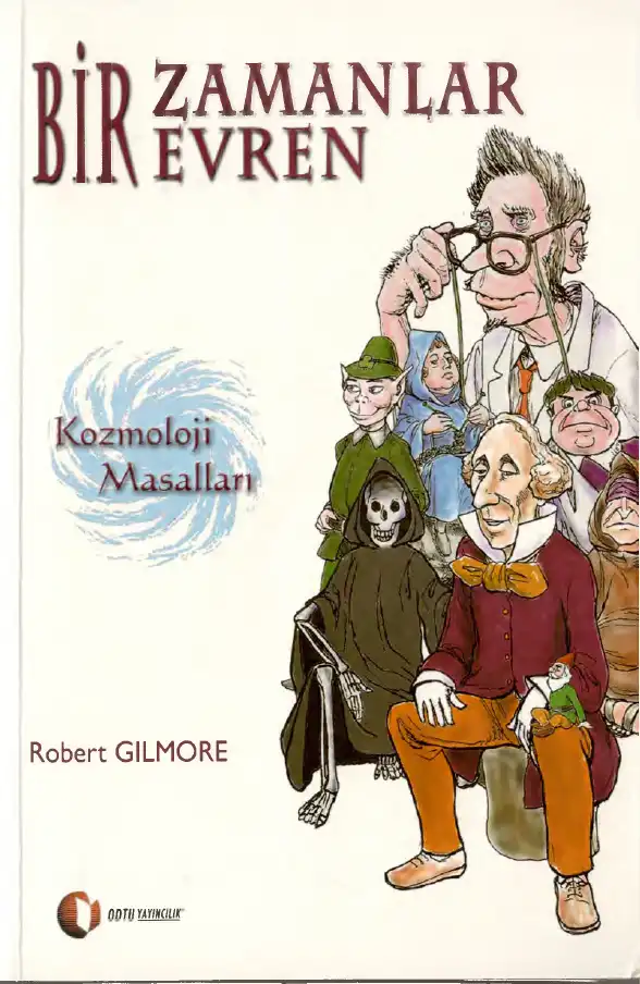 Bir Zamanlar Evren — Robert Gilmore