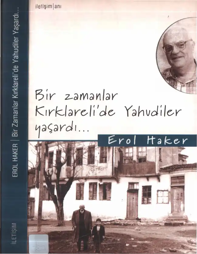 Bir Zamanlar Kırklareli'de Yahudiler Yaşardı — Erol Haker