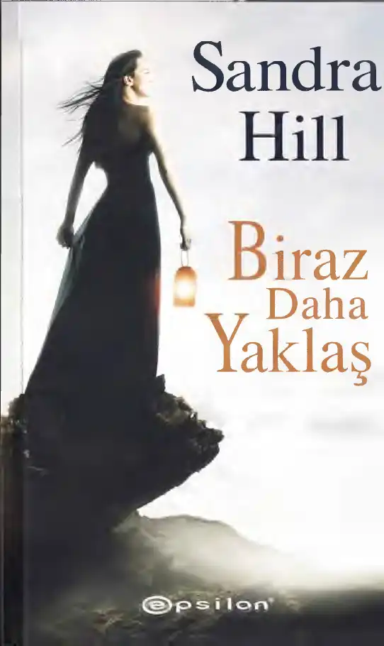 Biraz Daha Yaklaş — Sandra Hill