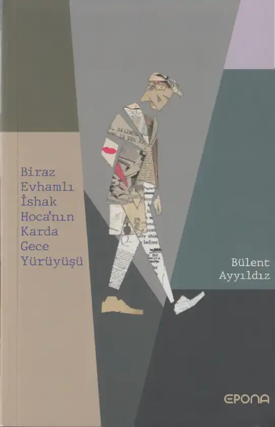 Biraz Evhamlı İshak Hocanın Karda Gece Yürüyüşü — Bülent Ayyıldız