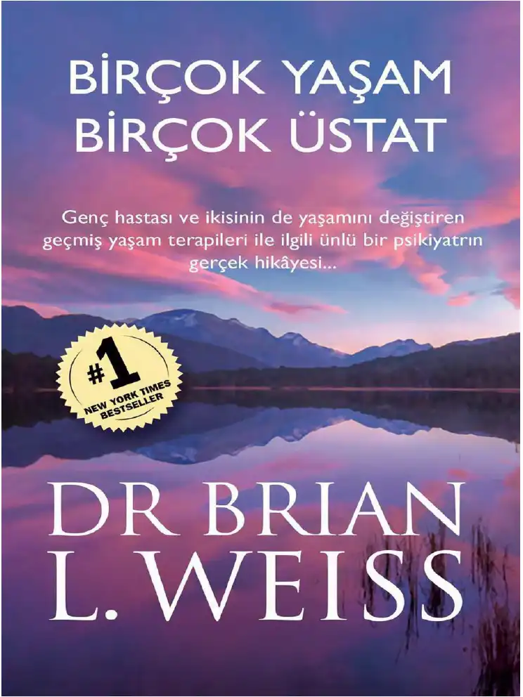 Birçok Yaşam Birçok Üstat — Brian L. Weiss, Amy E. Weiss