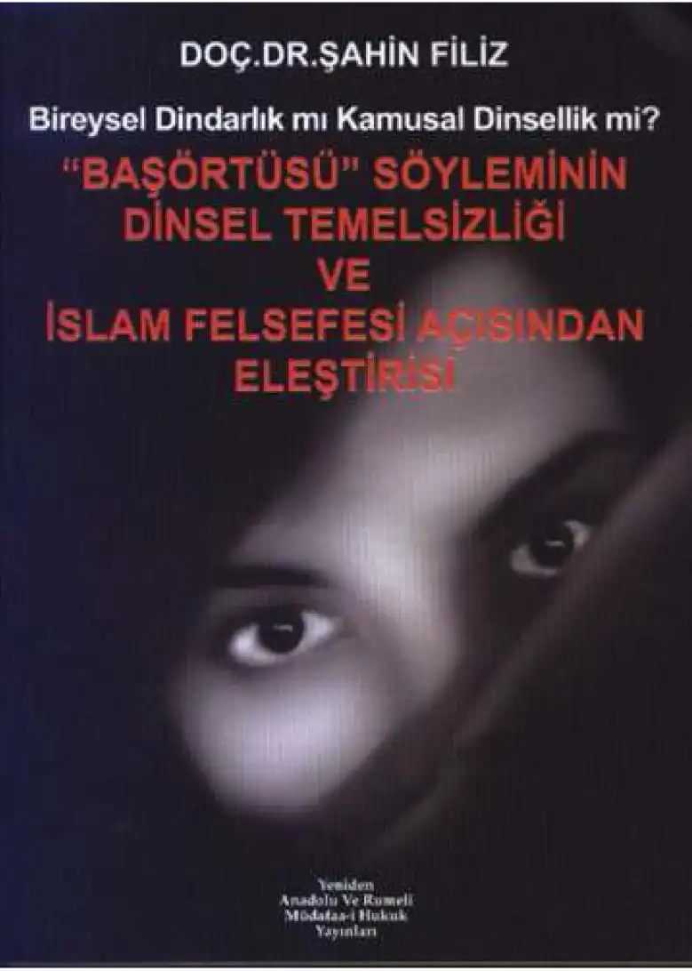 Bireysel Dindarlık mı Kamusal Dinsellik mi? — Şahin Filiz