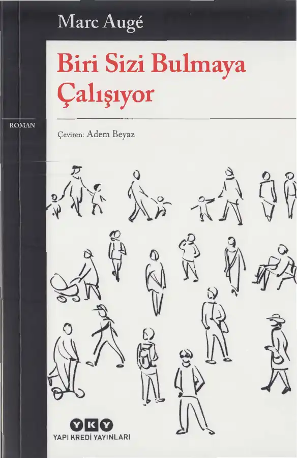 Biri Sizi Bulmaya Çalışıyor — Marc Augé
