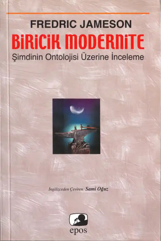 Biricik Modernite — Fredric Jameson