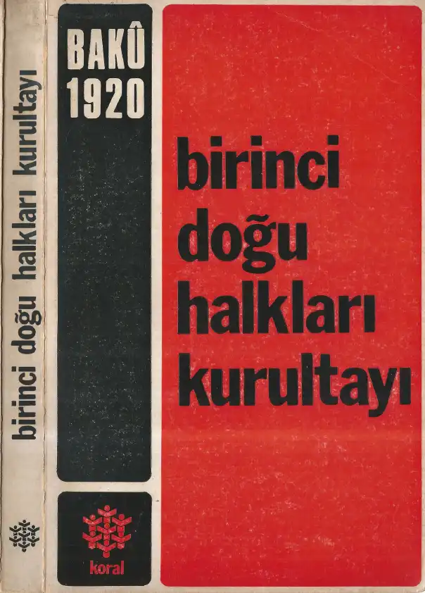Birinci Doğu Halkları Kurultayı Bakü 1920 — Bilinmiyor