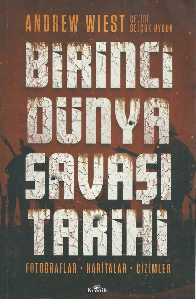 Birinci Dünya Savaşı Tarihi — Andrew Wiest