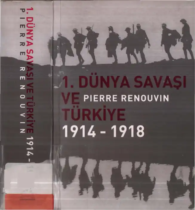 Birinci Dünya Savaşı ve Türkiye 1914-1918 — Pierre Renouvin