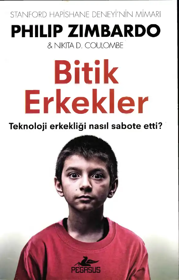 Bitik Erkekler — Philip Zimbardo & Nikita D. Coulombe