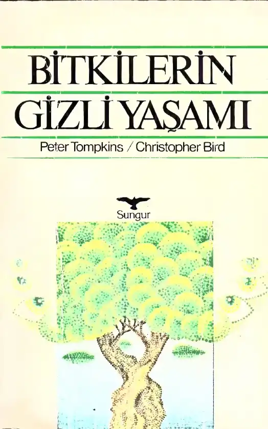 Bitkilerin Gizli Yaşamı — Peter Tompkins