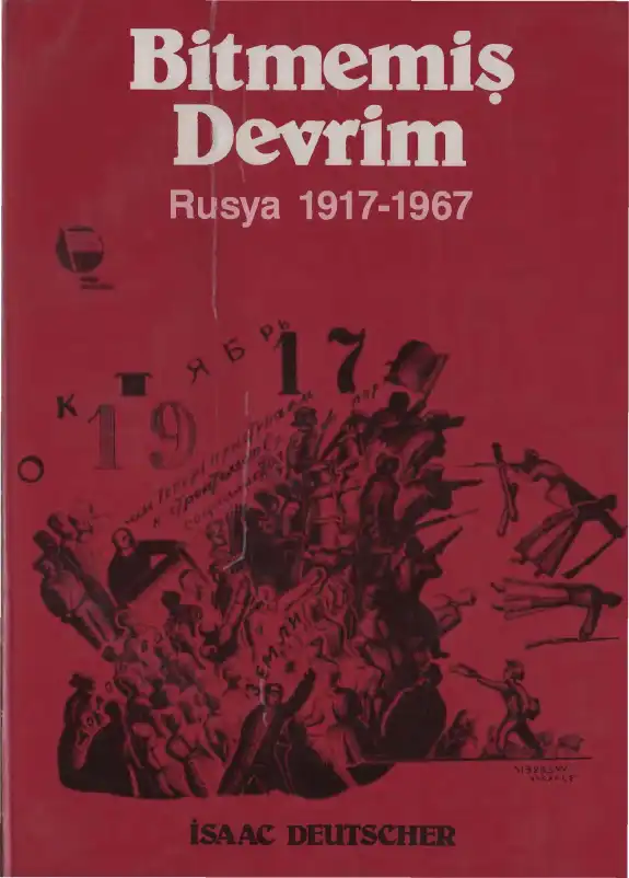 Bitmemiş Devrim: Rusya 1917-1967 — Isaac Deutscher