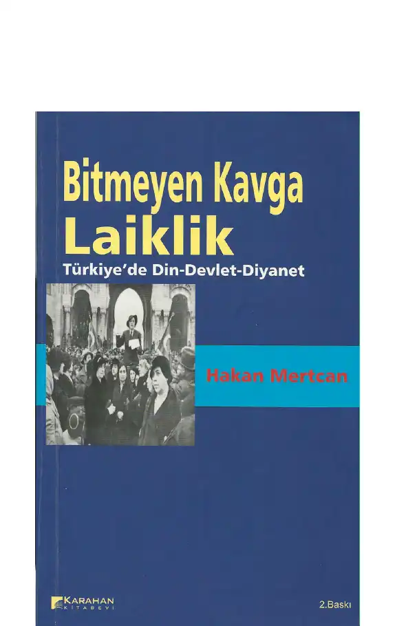 Bitmeyen Kavga Laiklik Türkiye'de Din-Devlet-Diyanet — Hakan Mertcan