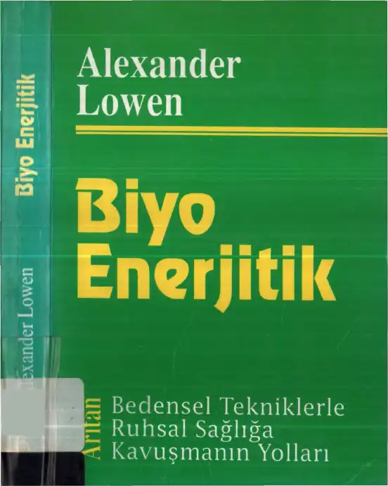 Biyo Enerjitik — Alexander Lowen