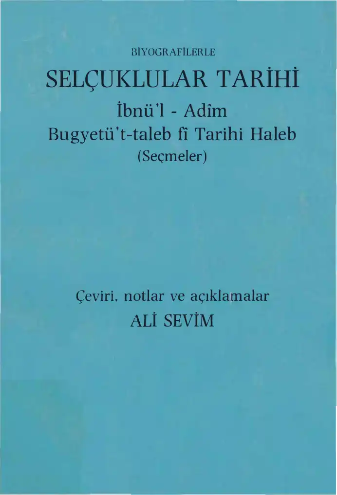 Biyografilerle Selçuklular Tarihi — Ali Sevim