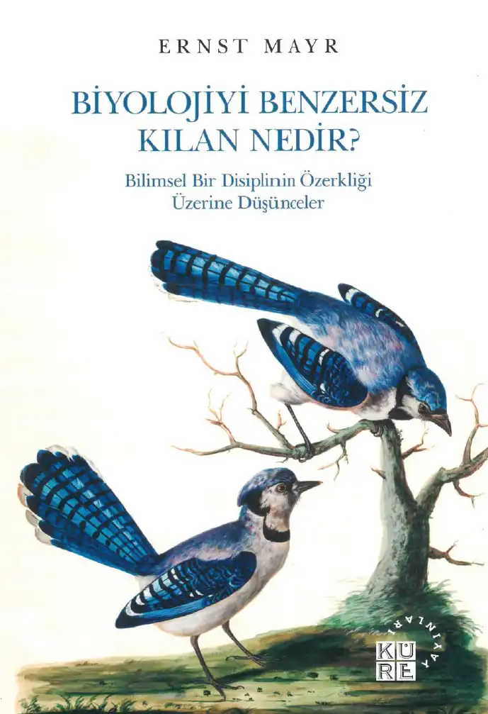 Biyolojiyi Benzersiz Kılan Nedir? — Ernst Mayr