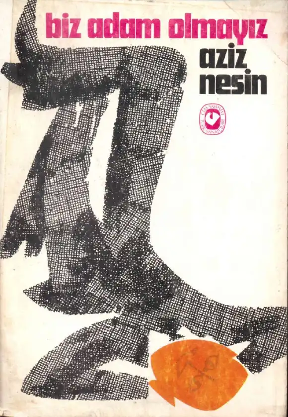 Biz Adam Olmayız — Aziz Nesin, Ali Nesin