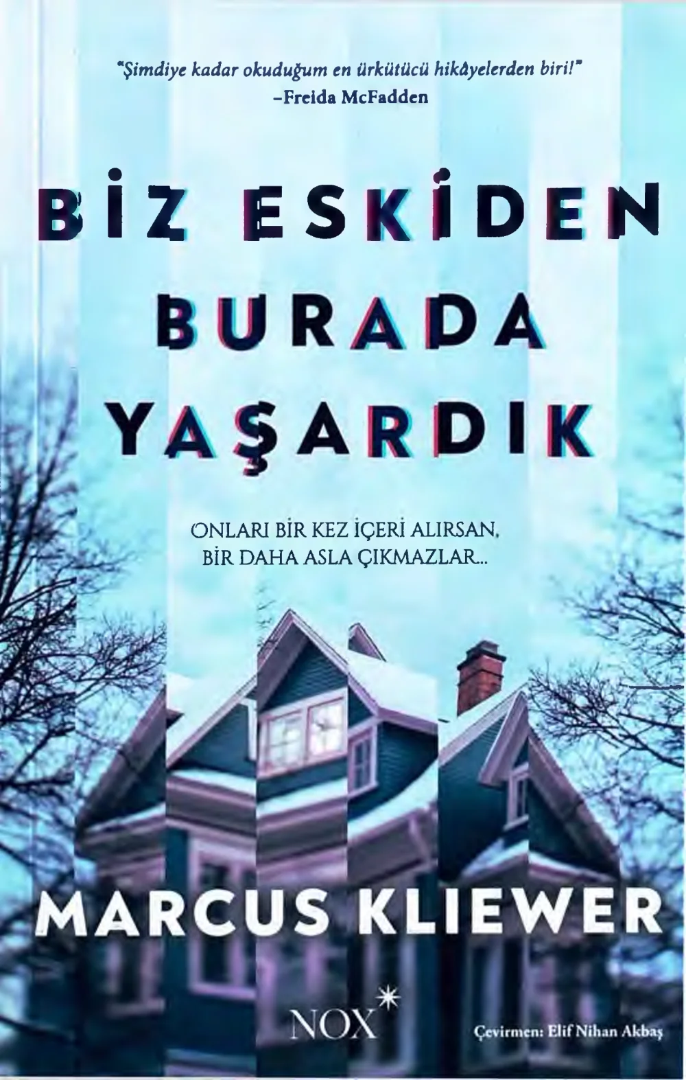 Biz Eskiden Burada Yaşardık — Marcus Kliewer
