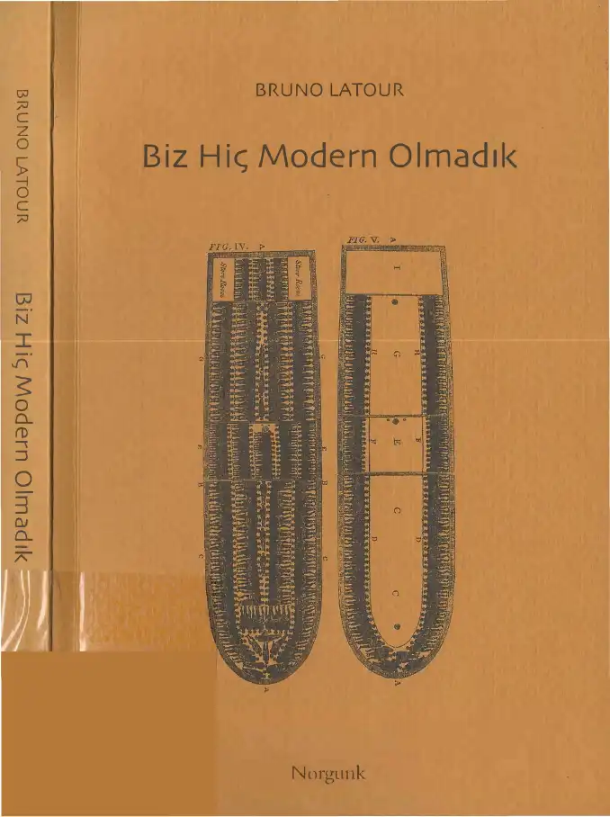 Biz Hiç Modern Olmadık — Bruno Latour
