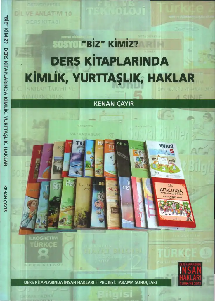 Biz Kimiz? Ders Kitaplarında Kimlik, Yurttaşlık, Haklar — Kenan Çayır