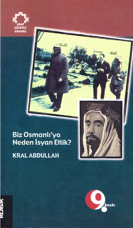 Biz Osmanlı'yı Neden İsyan Ettik? — Kral Abdullah