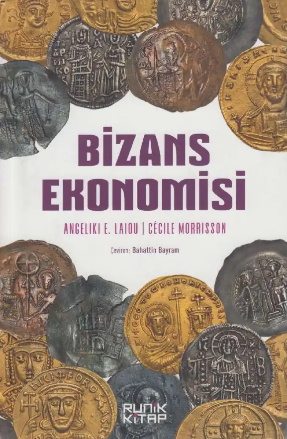 Bizans Ekonomisi — Angeliki E. Laiou, Cecile Morrisson