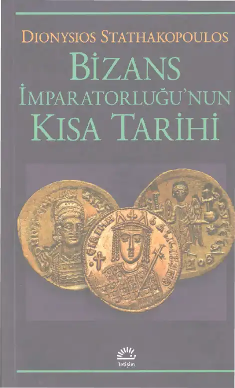 Bizans İmparatorluğu'nun Kısa Tarihi — Dionysios Stathakopoulos