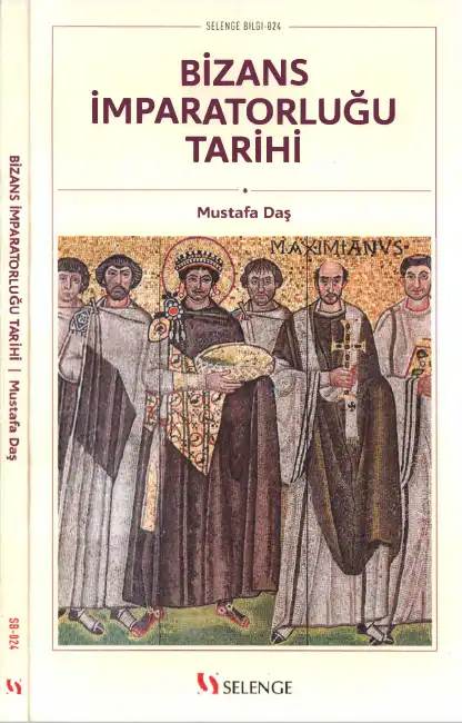 Bizans İmparatorluğu Tarihi — Mustafa Daş