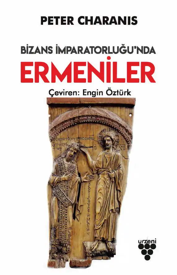 Bizans İmparatorluğunda Ermeniler — Peter Charanis