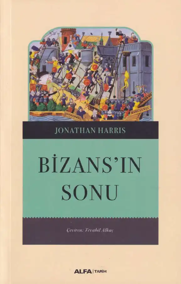 Bizans'ın Sonu — Jonathan Harris