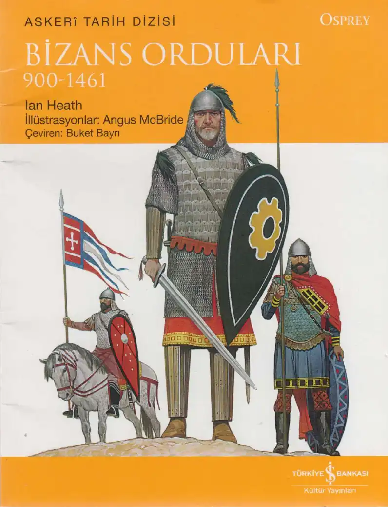 Bizans Orduları 900-1461 — Ian Heath