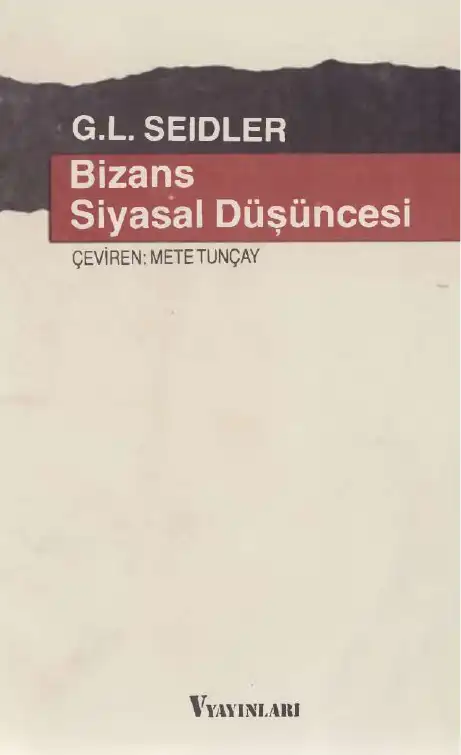 Bizans Siyasal Düşüncesi — G. L. Seidler
