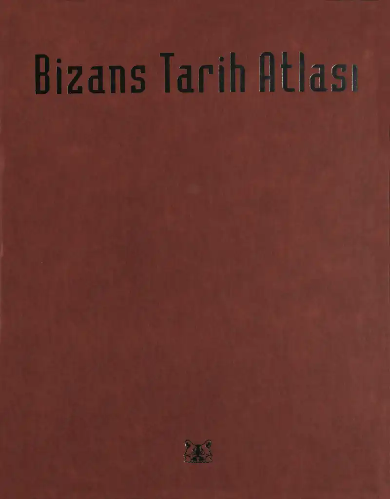 Bizans Tarih Atlası — David Nicolle, John Haldon, Stephen Turnbull