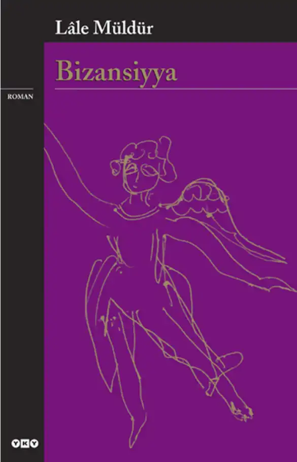 Bizansiyya — Lâle Müldür